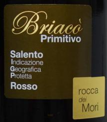 Primitivo  "Briaco" Rocca dei Mori Salento Rosso 